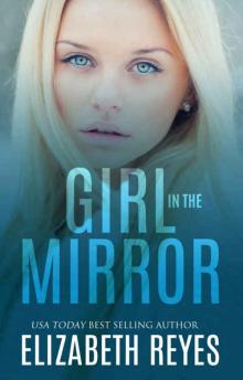 Girl In The Mirror (Looking Glass Book 1)