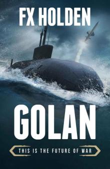 GOLAN: This is the Future of War (Future War)