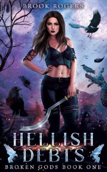 HELLISH DEBTS: BROKEN GODS BOOK ONE