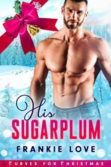 His Sugarplum: Curves For Christmas