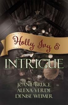 Holly, Ivy, & Intrigue