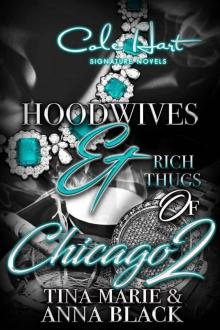 Hoodwives & Rich Thugs of Chicago 2