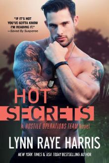 HOT SECRETS: A Hostile Operations Team - Book 13