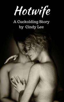 Hotwife: A Cuckolding Story