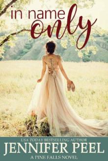 In Name Only (A Pine Falls Novel Book 2)