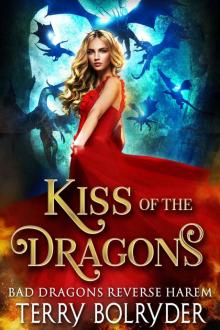 Kiss of the Dragons: Bad Dragons Reverse Harem book 1