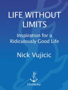 Life Without Limits