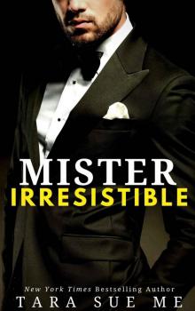 Mister Irresistible: Bachelor International Book 2