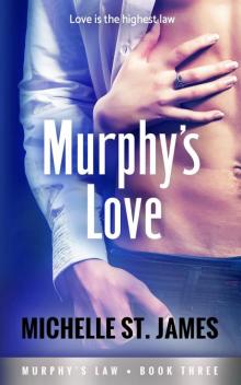 Murphy’s Love: Murphy’s Law Book Three