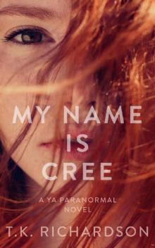 My Name Is Cree