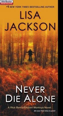 Never Die Alone (A Bentz/Montoya Novel Book 8)