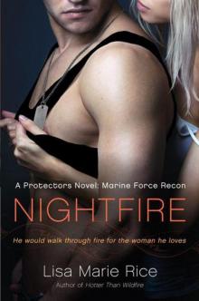 Nightfire: A Protectors Novel: Marine Force Recon