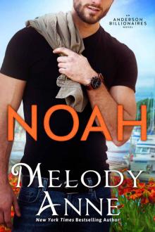 NOAH: AN ANDERSON BILLIONAIRES NOVEL