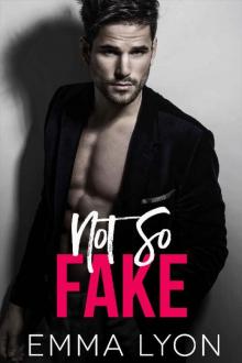 Not So Fake (The Real Thing Book 1)