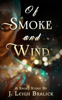 Of Smoke and Wind