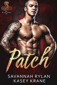 Patch (The Black Cobras MC Book 3)