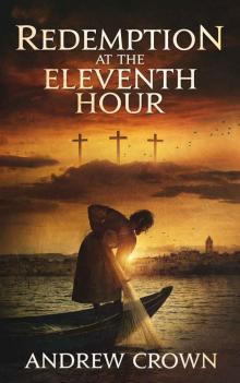 Redemption at the Eleventh Hour