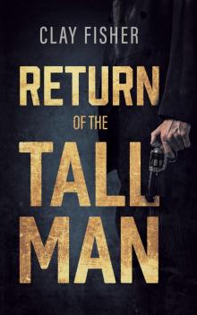 Return of the Tall Man