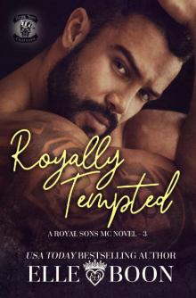 Royally Tempted (A Royal Sons MC Book 3)