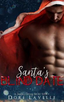 Santa's Blind Date (A Santa's Coming Short Story)