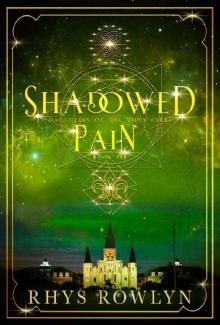 Shadowed Pain: Daughters of the Vieux Carré Book 6