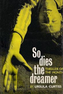 So Dies the Dreamer