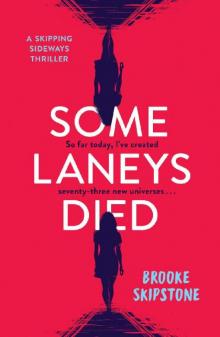 Some Laneys Died: A Skipping Sideways Thriller