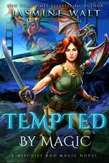 Tempted by Magic: Mischief and Magic: Book One