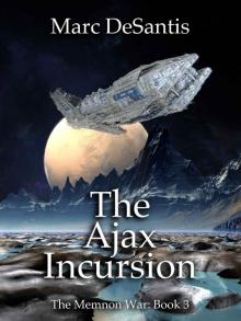 The Ajax Incursion