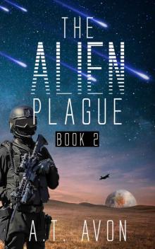 The Alien Plague- Book 2