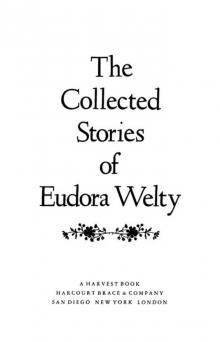 The Collected Stories of Eudora Welty