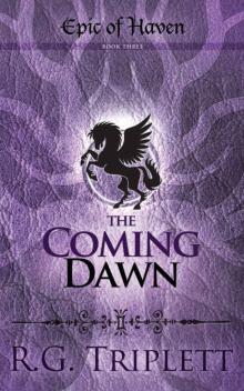 The Coming Dawn: Epic of Haven Trilogy Book 3