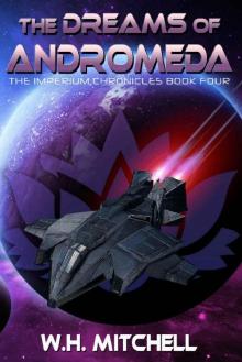 The Dreams of Andromeda (The Imperium Chronicles Book 4)