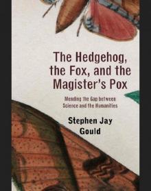 The Hedgehog, the Fox, and the Magister's Pox