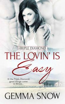 The Lovin’ Is Easy (Triple Diamond Book 1)