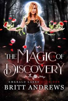 The Magic of Discovery: Emerald Lakes Book One