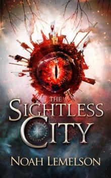 The Sightless City