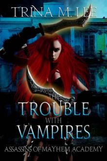 The Trouble With Vampires