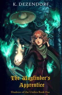 The Wayfinder's Apprentice (Shadows of the Umbra Book 1)