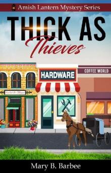 Thick as Thieves (Amish Lantern Mystery Series Book 1)