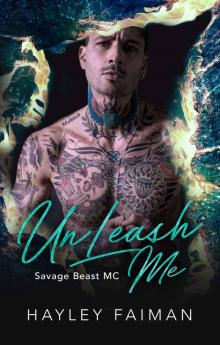 UNLEASH ME: SAVAGE BEAST MC 4