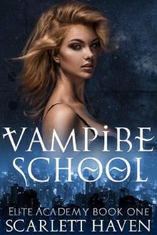 Vampire School (Elite Academy Book 1)