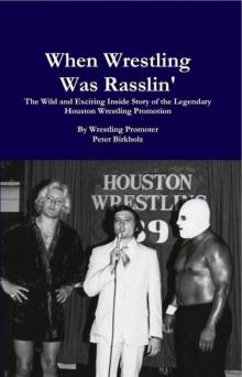 When Wrestling Was Rasslin'