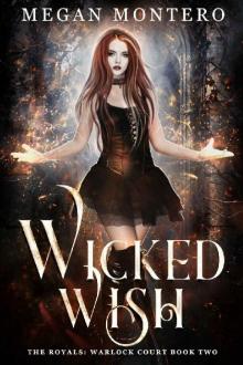 Wicked Wish (The Royals: Warlock Court Book 2)