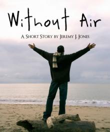 Without Air