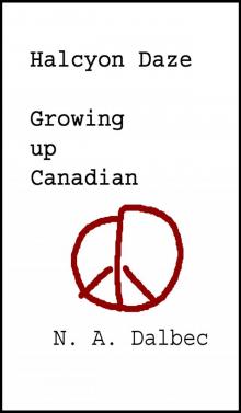 Halcyon Daze - Growing up Canadian