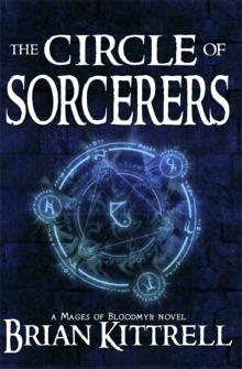 The Circle of Sorcerers: A Mages of Bloodmyr Novel: Book #1