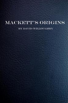 Mackett's Origins