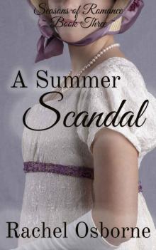 A Summer Scandal (Seasons of Romance Book 3)