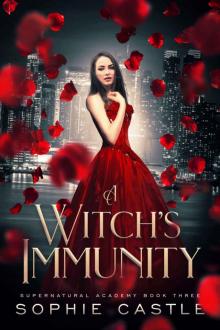 A Witch's Immunity (Supernatural Academy Book 3)